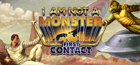 33I am not a Monster: First Contact